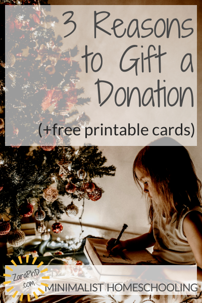 How to Gift a Donation - With the perfect wording to use. Minimalist Homeschooling with Zara PhD