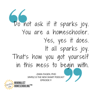 Declutter Your Homeschool: How to Purge the Homeschooling Stuff. Minimalist Homeschooling with Zara, PhD