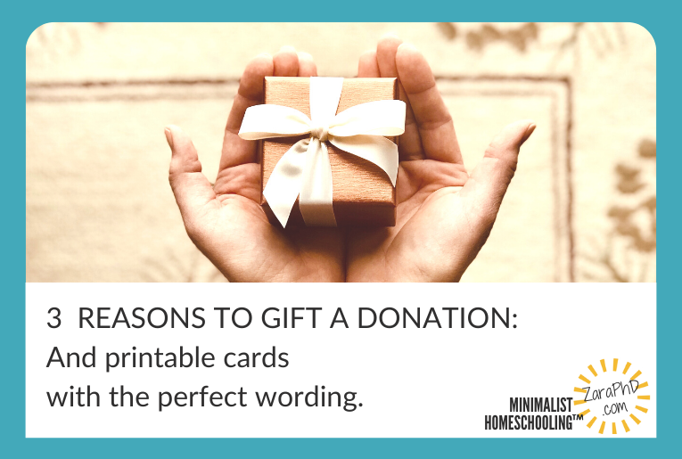 How to Gift a Donation with Printable Donation Cards - Minimalist Homeschooling with Zara, PhD