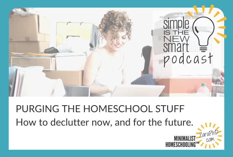 Declutter Your Homeschool – How to Purge the Stuff